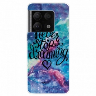 Coque OnePlus 10 Pro 5G Never Stop Dreaming Colorée