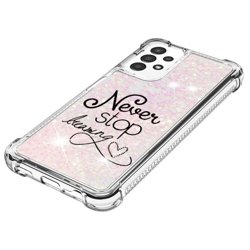 Coque Samsung Galaxy A13 Never Stop Dreaming Paillettes