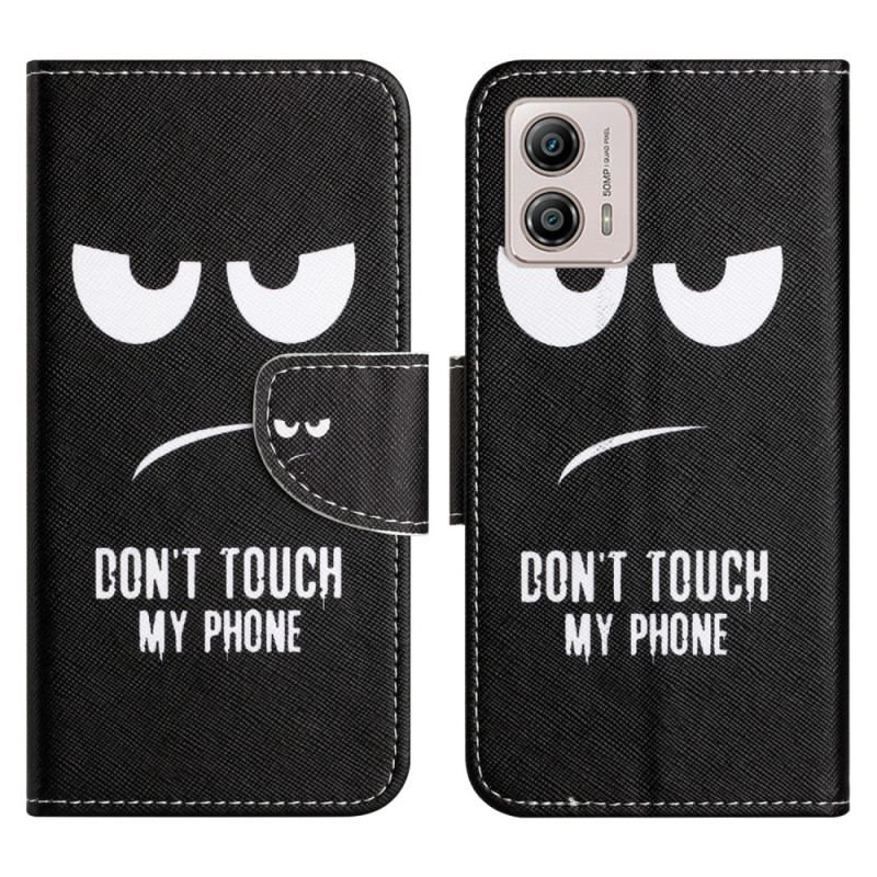 Housse Moto G73 5G Don't Touch my Phone