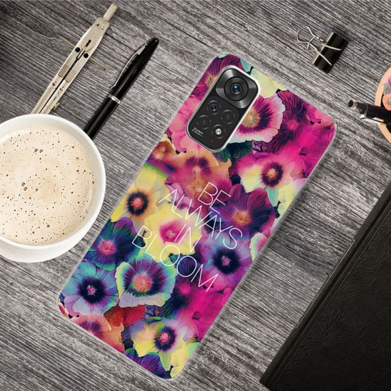 Coque Xiaomi Redmi Note 11 / 11s Be Always in Bloom