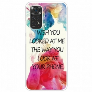 Coque Xiaomi Redmi Note 11 / 11s I Wish You Looked At Me