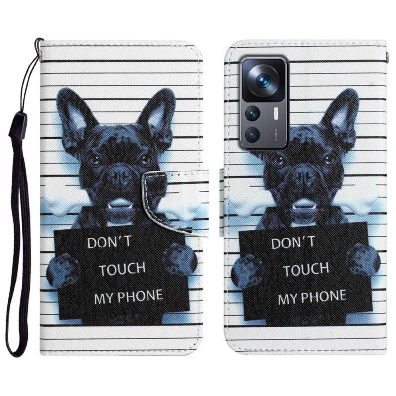 Housse Xiaomi 12T / 12T Pro Chien Don't Touch my Phone