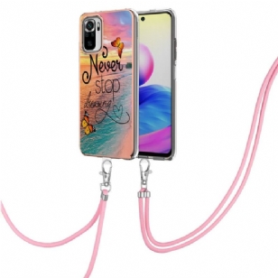 Coque Xiaomi Redmi Note 10 / Note 10s Never Stop Dreaming à cordon