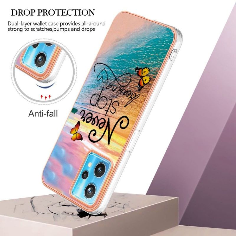 Coque Realme 9 Pro Plus Never Stop Dreaming