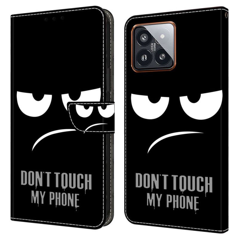 Housse Xiaomi 14 Pro Don't Touch my Phone