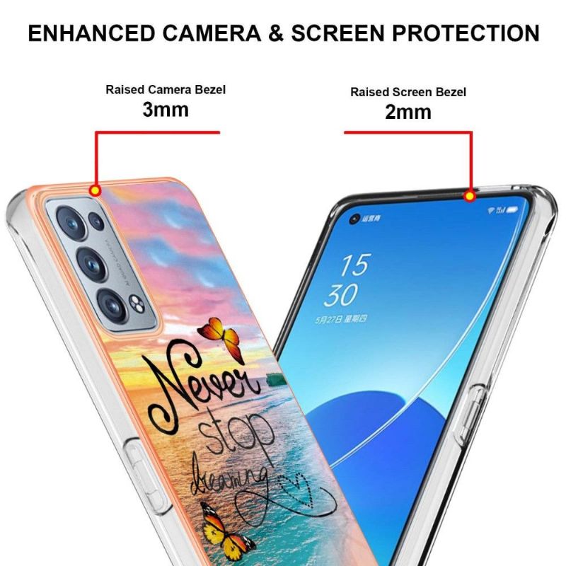 Coque Oppo Reno 6 Pro 5G Never Stop Dreaming