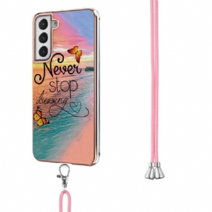 Coque Samsung Galaxy S21 FE Never Stop Dreaming à cordon