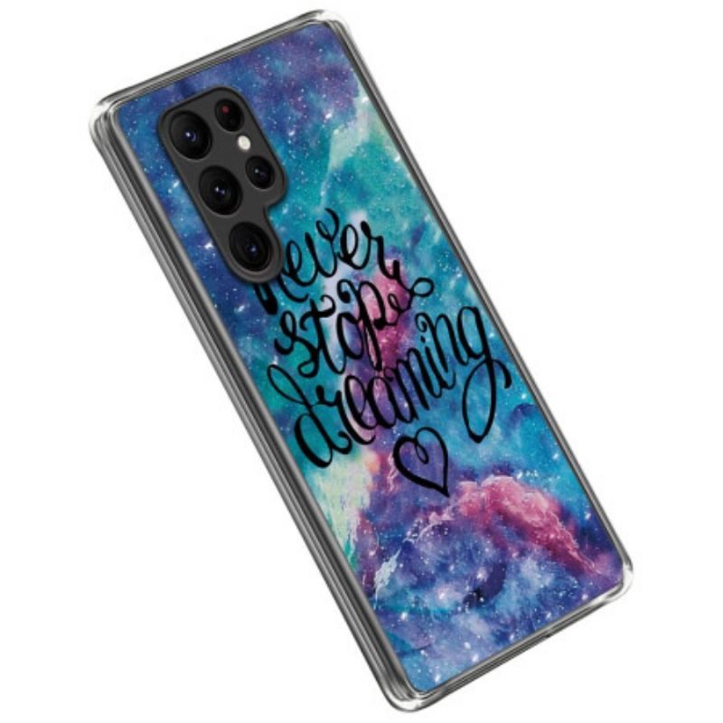 Coque Samsung Galaxy S23 Ultra 5G Never Stop Dreaming