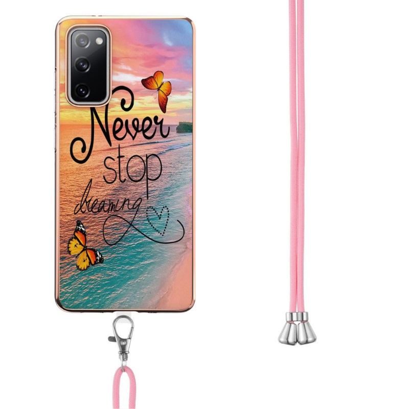 Coque Samsung Galaxy S20 FE Never Stop Dreaming à cordon