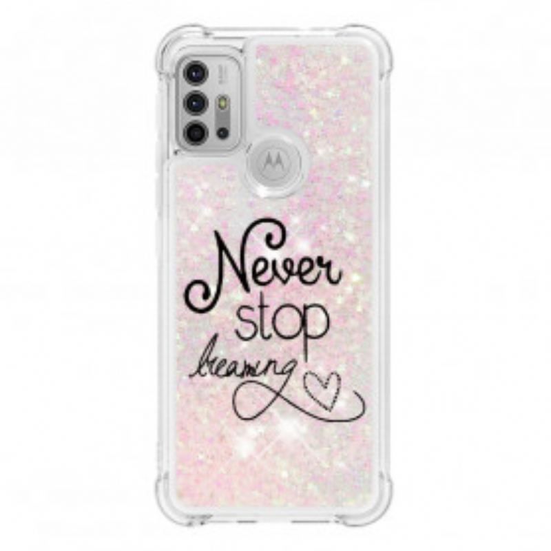 Coque Moto G30 / Moto G10 Never Stop Dreaming Paillettes