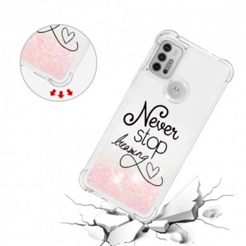 Coque Moto G30 / Moto G10 Never Stop Dreaming Paillettes