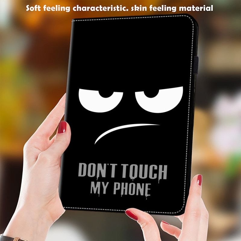 Housse Samsung Galaxy Tab S9 / S9 FE Don't Touch My Phone