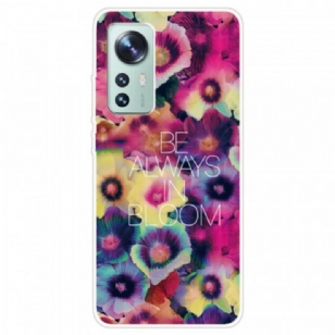 Coque Xiaomi 12 / 12X Be Always in Bloom