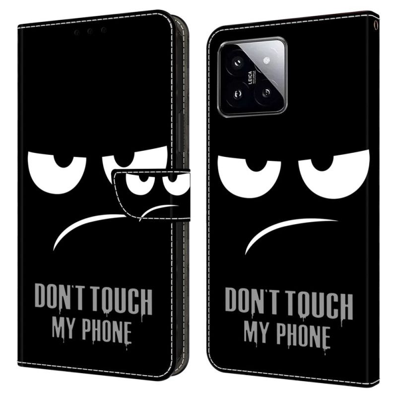 Housse Xiaomi 14 Don't Touch my Phone