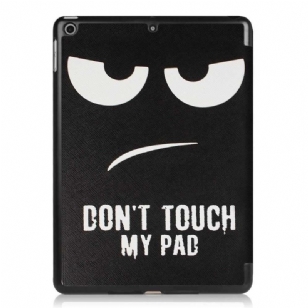 Housse iPad 9.7 2017 / 2018 Smart Cover - Don't Touch My Phone